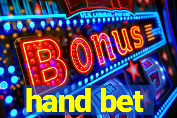 hand bet